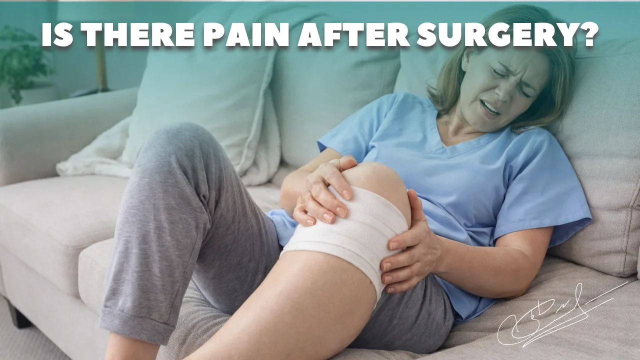 Is there pain after surgery and how is it managed?