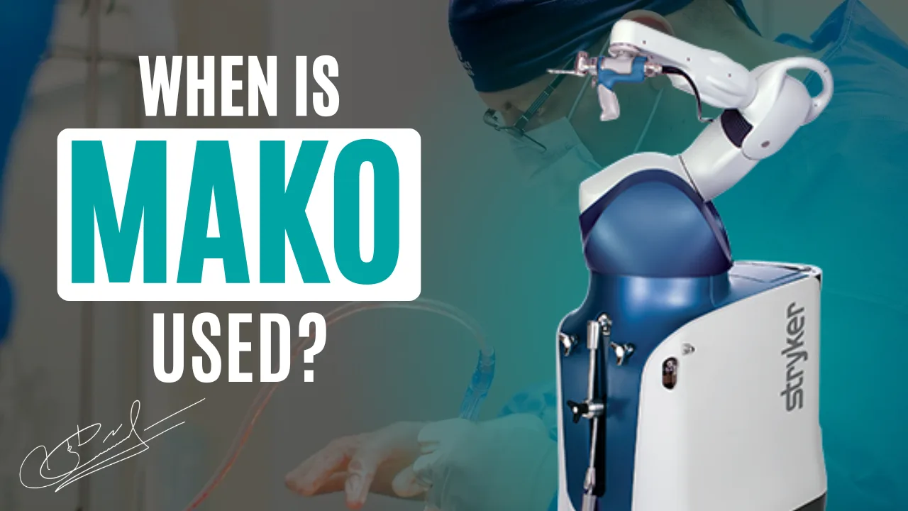 When the Mako Robot Is Used in Joint Surgery